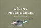 Djiny psychologie - is.muni.cz · PDF file(psychoanalýza, behaviorismus, humanistická p.) • dva aspekty behaviorismu • metodologický behaviorismus • metafyzický behaviorismus