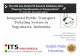 Integrated P blic TransportIntegrated Public Transport Ticketing System · PDF file 2012-05-11 · – A new smart card ticketing system was developedA new smart card ticketing system